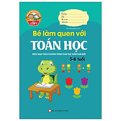 Giúp Bé Vững Bước Vào Lớp 1 – Bé Làm Quen Với Toán Học (5 -6 Tuổi)
