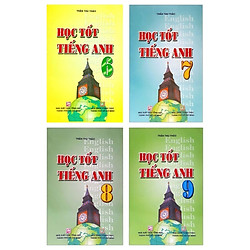 Combo Học Tốt Tiếng Anh: Lớp 6 + 7 + 8 + 9 (Bộ 4 Cuốn)