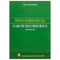 Trách Nhiệm Hình Sự Và Loại Trừ Trách Nhiệm Hình Sự