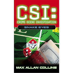 Snake Eyes (CSI: Crime Scene Investigation. Book 8)