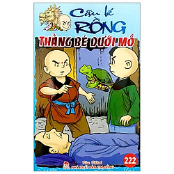 Cậu Bé Rồng – Tập 222: Thằng Bé Dưới Mồ