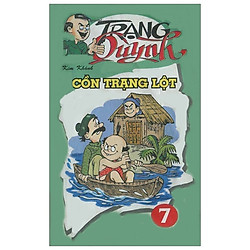 Truyện Tranh Trạng Quỳnh – Tập 7: Cồn Trạng Lột