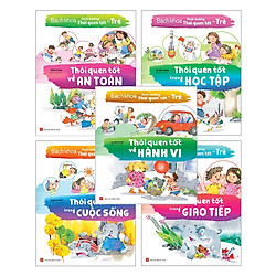 Combo Bách Khoa Nuôi Dưỡng Thói Quen Tốt Cho Trẻ – An Toàn + Hành Vi + Giao Tiếp + Cuộc S