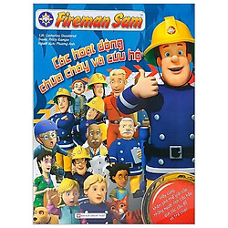 Fireman Sam – Các Hoạt Động Chữa Cháy Và Cứu Hộ