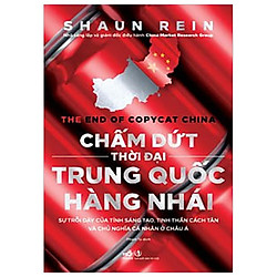 Chấm Dứt Thời Đại Trung Quốc Hàng Nhái