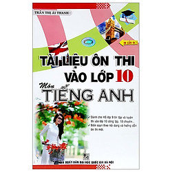 Tài Liệu Ôn Thi Vào Lớp 10 Môn Tiếng Anh