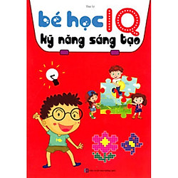 Bé học IQ kỹ năng sáng tạo (Tặng kèm bút thú siêu dễ thương)