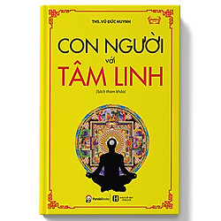 Con Người Với Tâm Linh (Tái Bản 2018)