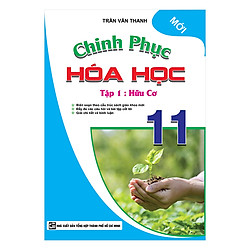 Chinh Phục Hóa Học Lớp 11 (Tập 1) – Hữu Cơ