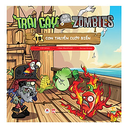Trái Cây Đại Chiến Zombie – Tập 19: Con Thuyền Cướp Biển (Tái Bản)