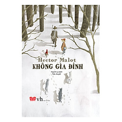 Không Gia Đình – Bìa Cứng (Tái Bản 2018)