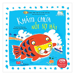 Trong Bụng Con Cá Có Một Con Mèo – Khám Chữa Nỗi Sợ Hãi