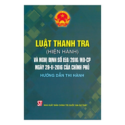 Luật Thanh Tra (Hiện Hành) Và Nghị Định Số 159/2016/ND- CP, Ngày 29-11-2016 Của Chính Phủ