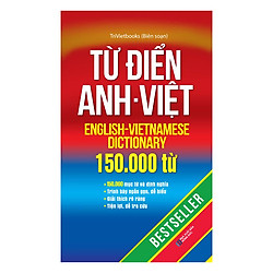 Từ Điển Anh – Việt 150.000 Từ