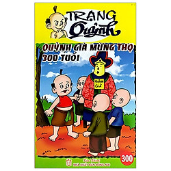 Truyện Tranh Trạng Quỷnh – Tập 300: Quỷnh Già Mừng Thọ 300 Tuổi