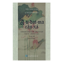 A-Tỳ-Đạt-Ma Câu-Xá 4