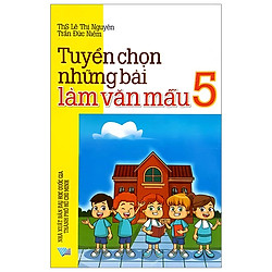 Tuyển Chọn Những Bài Làm Văn Mẫu 5