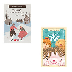 Bộ 2 cuốn sách kinh điển về văn học thiếu nhi: Câu Chuyện Về Lưỡi Trượt Băng Bạc – Búp Bê