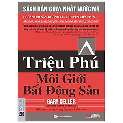 Triệu Phú Môi Giới Bất Động Sản (Tái Bản 2019)