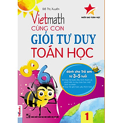Vietmath – Cùng Con Giỏi Tư Duy Toán Học Tập 1