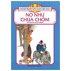 Tranh Truyện Dân Gian Việt Nam: Nợ Như Chúa Chổm (Tái Bản 2019)