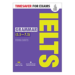 Timesaver For Exams – IELTS Grammar 5.5 – 7.5