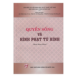 Quyền Sống Và Hình Phạt Tử Hình