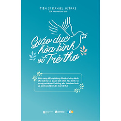 Cuốn Sách Kiến Thức Bách Khoa Hay: Giáo Dục Vì Hòa Bình Trẻ Thơ