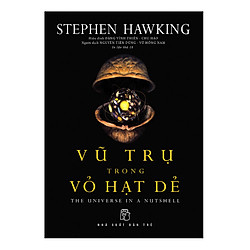 Vũ Trụ Trong Vỏ Hạt Dẻ (Tái Bản 2018)