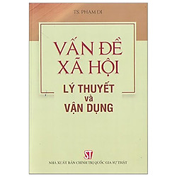 Vấn Đề Xã Hội – Lý Thuyết Và Vận Dụng
