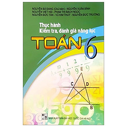 Thực Hành Kiểm Tra, Đánh Giá Năng Lực Toán 6