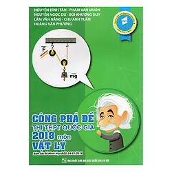 Công Phá Đề Thi THPT Quốc Gia 2018 Môn Vật Lý