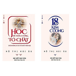 Combo sách 18 Năm Kim Cương và Học Để Tăng Cường Tố Chất + tặng ngẫu nhiên 1 cuốn truyện song ngữ anh việt bìa mềm