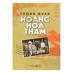 Hào Kiệt Nước Nam – Tường Quân Hoàng Hoa Thám