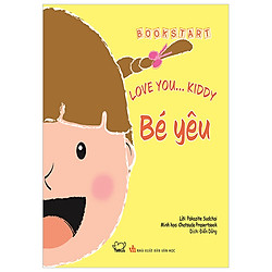 Bé Yêu – Love You Kiddy – Tái Bản 2018
