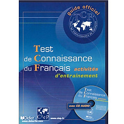 Test de connaissance du Français (TCF) – Activites d’entrainement avec CD