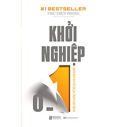 Khởi Nghiệp 0 – 1: Những Điều Không Thể Bỏ Qua Khi Khởi Nghiệp TV