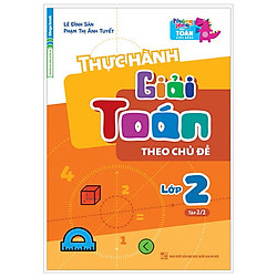 Thực Hành Giải Toán Theo Chủ Đề Lớp 5 – Tập 2