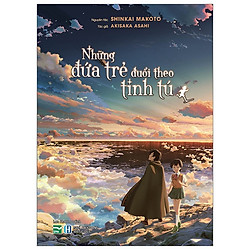 Những Đứa Trẻ Đuổi Theo Tinh Tú – Tặng Kèm Bookmark