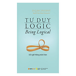 Tư Duy Logic (Tái Bản 2018)