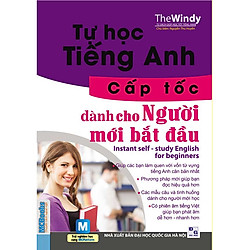 Tự Học Tiếng Anh Cấp Tốc Dành Cho Người Mới Bắt Đầu (Tặng Kèm Sổ Tay)