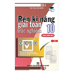  Rèn Kĩ Năng Giải Toán Trắc Nghiệm 10 – Phần Hình Học (Mới)