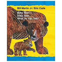 Baby Bear, Baby Bear, What Do You S