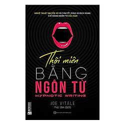 Thôi Miên Bằng Ngôn Từ (Tặng kèm Kho Audio Books)