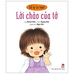 Để Tự Tin Hơn: Lời Chào Của Tớ (Tái Bản 2019)