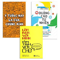 Ý tưởng này là của chúng mình + Làm bạn với hình làm tình với chữ + Quảng cáo tự nhiên</s