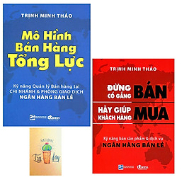 Combo Đừng Cố Gắng Bán, Hãy Giúp Khách Hàng Mua và Mô Hình Bán Hàng Tổng Lực (Tặng Kèm Sổ Tay)