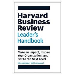 The Harvard Business Review Leader’s Handbook