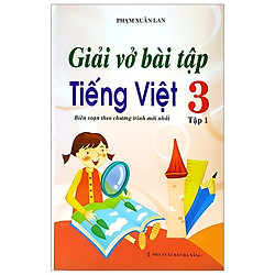 Giải Vở Bài Tập Tiếng Việt 3 – Tập 1