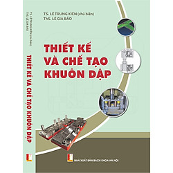 Thiết kế và chế tạo khuôn dập